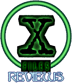 XFiles Reviews Logo © 1999 L. Mundy